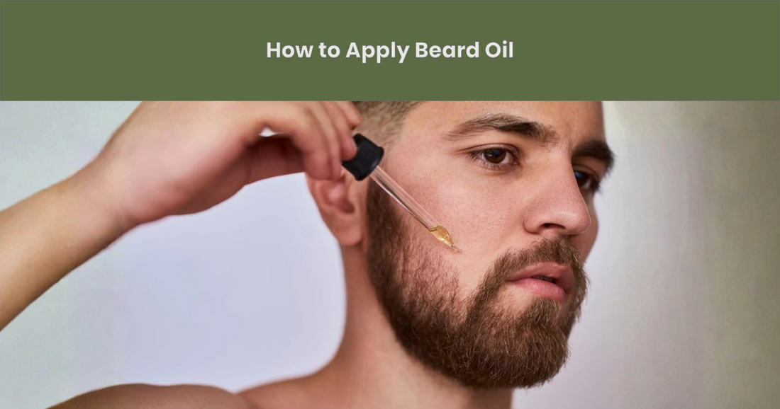 How to Apply Beard Oil