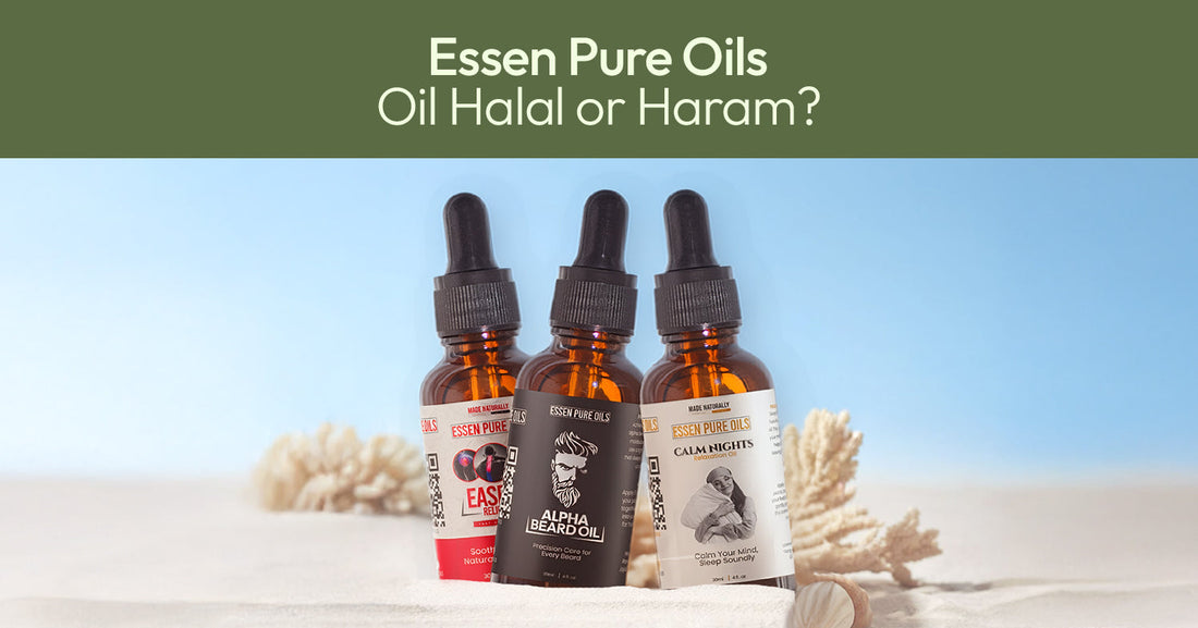 Is Essen Pure Oils Oil Halal or Haram?